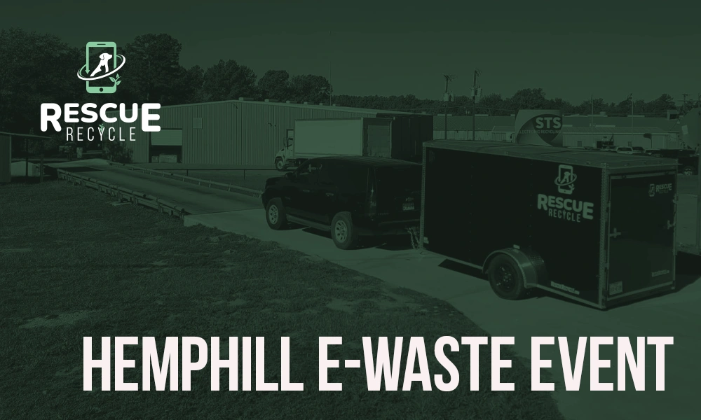 rescue recycle e-waste event in Hemphill, Texas