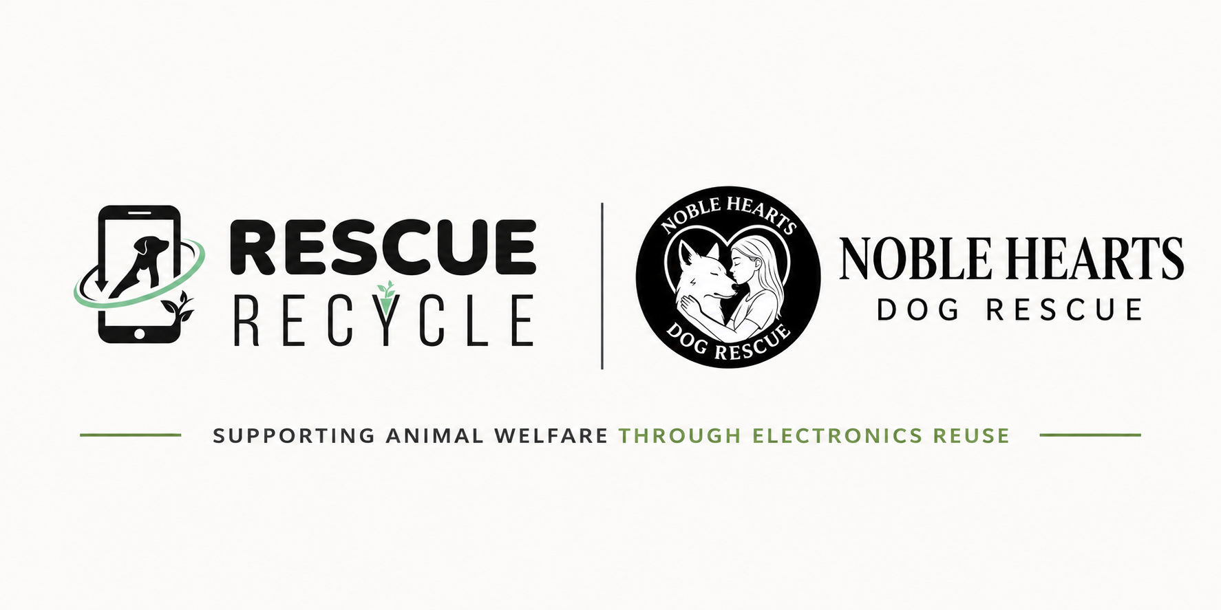 Rescue Recycle and Noble Hearts Dog Rescue logos side by side with the line Supporting animal welfare through electronics reuse